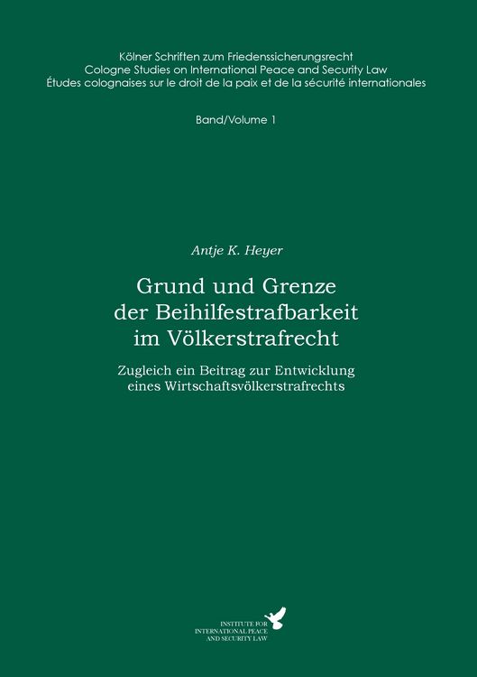 Produktbild: Grund und Grenze der Beihilfestrafbarkeit im V&ouml;lkerstrafrecht