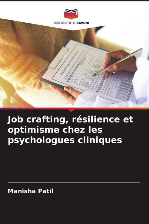 Produktbild: Job crafting, r&eacute;silience et optimisme chez les psychologues cliniques