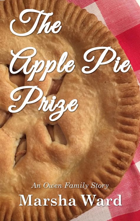 Produktbild: The Apple Pie Prize: An Owen Family Story (The Owen Family, #2)