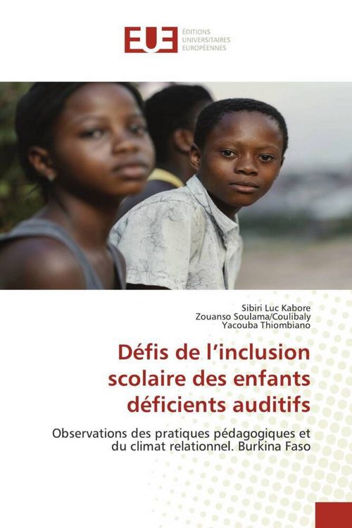 Produktbild: D&eacute;fis de l'inclusion scolaire des enfants d&eacute;ficients auditifs