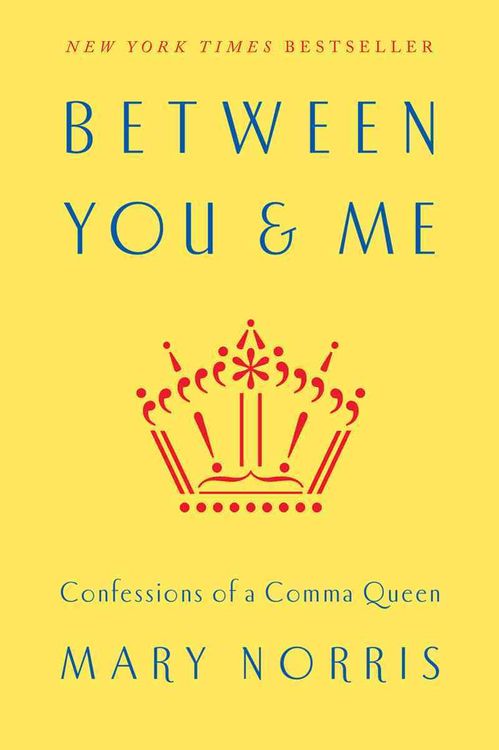 Produktbild: Between You & Me: Confessions of a Comma Queen