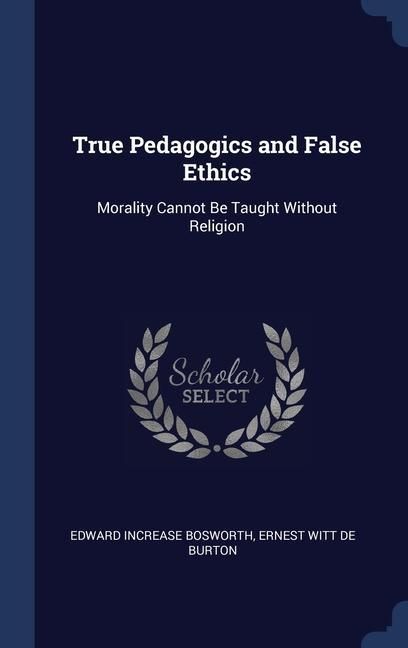 Produktbild: True Pedagogics and False Ethics