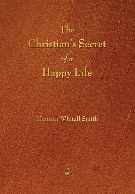 Produktbild: The Christian's Secret of a Happy Life