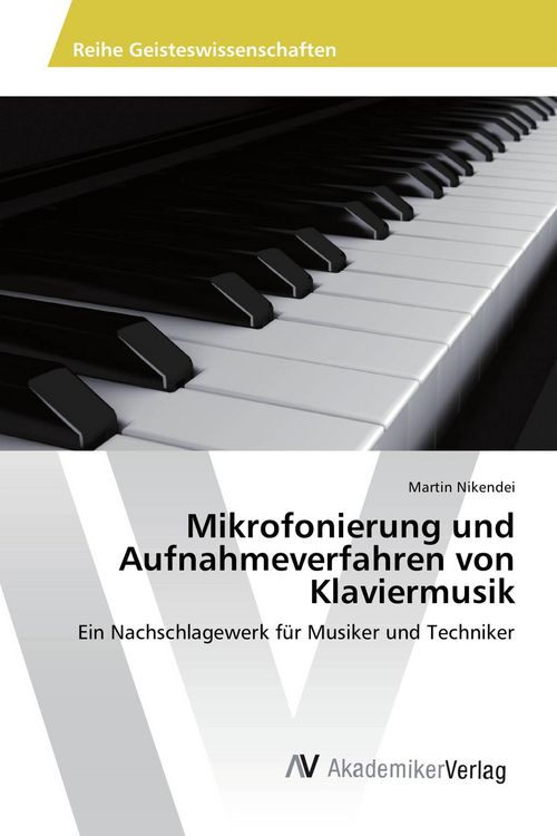 Produktbild: Mikrofonierung und Aufnahmeverfahren von Klaviermusik