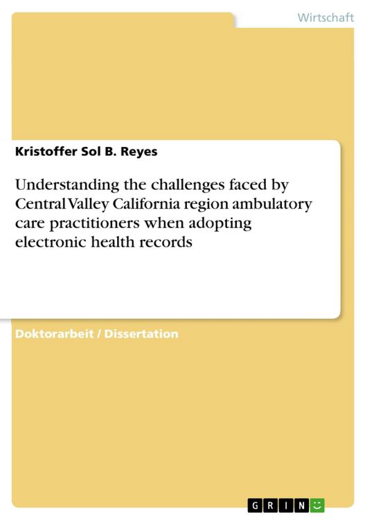 Produktbild: Understanding the challenges faced by Central Valley California region ambulatory care practitioners when adopting electronic health records