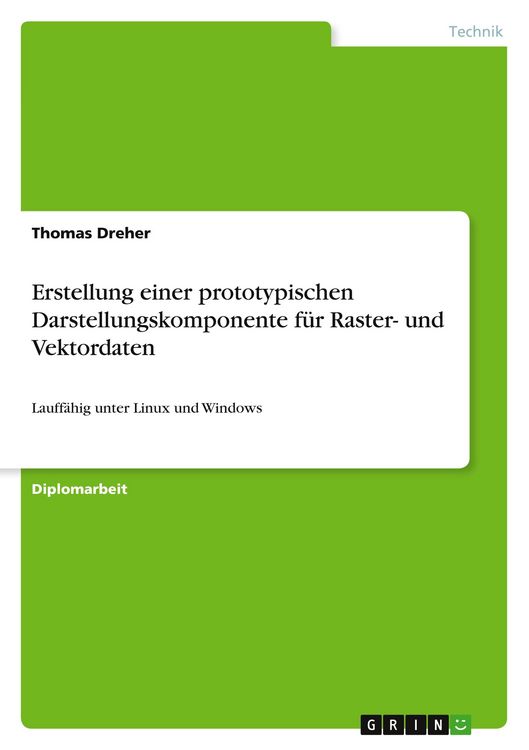 Produktbild: Erstellung einer prototypischen Darstellungskomponente f&uuml;r Raster- und Vektordaten