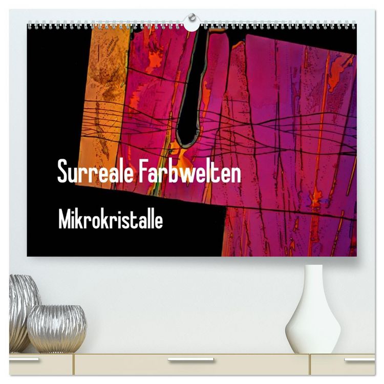 Produktbild: Surreale Farbwelten - Mikrokristalle (hochwertiger Premium Wandkalender 2026 DIN A2 quer), Kunstdruck in Hochglanz