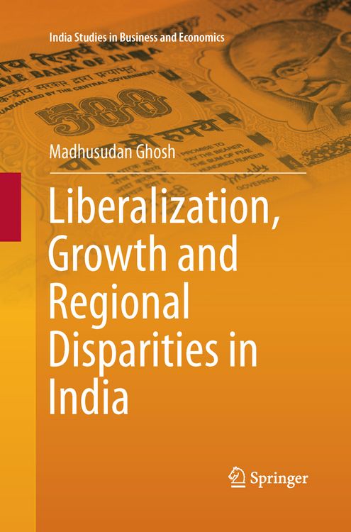 Produktbild: Liberalization, Growth and Regional Disparities in India