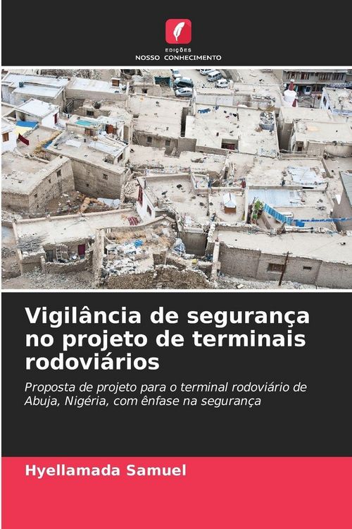 Produktbild: Vigil&acirc;ncia de seguran&ccedil;a no projeto de terminais rodovi&aacute;rios