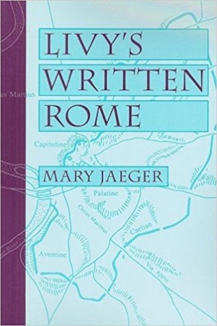 Produktbild: Jaeger, M: Livy's Written Rome