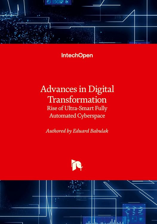 Produktbild: Advances in Digital Transformation - Rise of Ultra-Smart Fully Automated Cyberspace