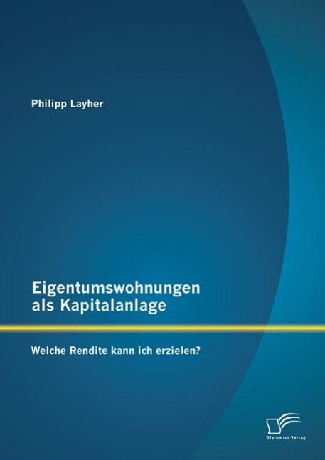 Produktbild: Eigentumswohnungen als Kapitalanlage: Welche Rendite kann ich erzielen?