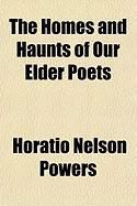 Produktbild: The Homes and Haunts of Our Elder Poets