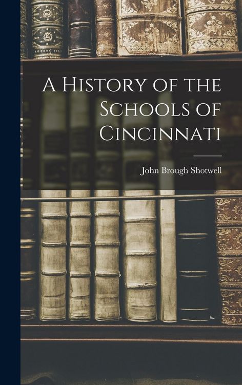 Produktbild: A History of the Schools of Cincinnati
