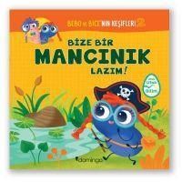 Produktbild: Bize Bir Mancinik Lazim - Bebo ve Bicenin Kesifleri 2