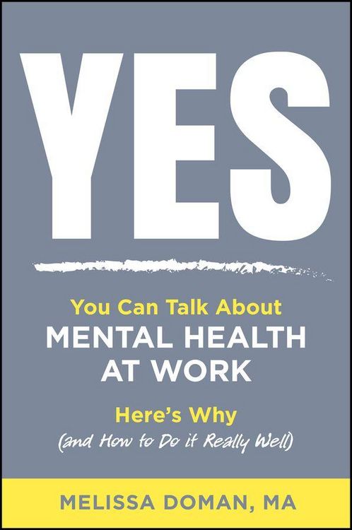 Produktbild: Yes, You Can Talk about Mental Health at Work