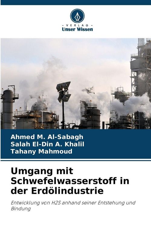 Produktbild: Umgang mit Schwefelwasserstoff in der Erd&ouml;lindustrie
