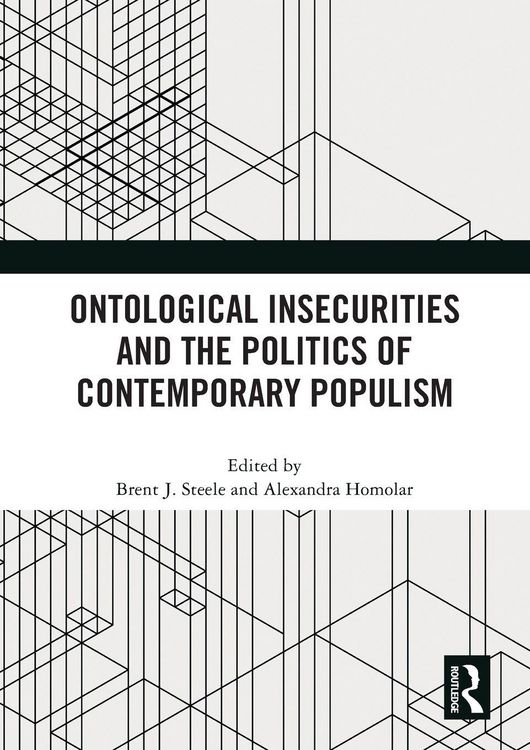 Produktbild: Ontological Insecurities and the Politics of Contemporary Populism