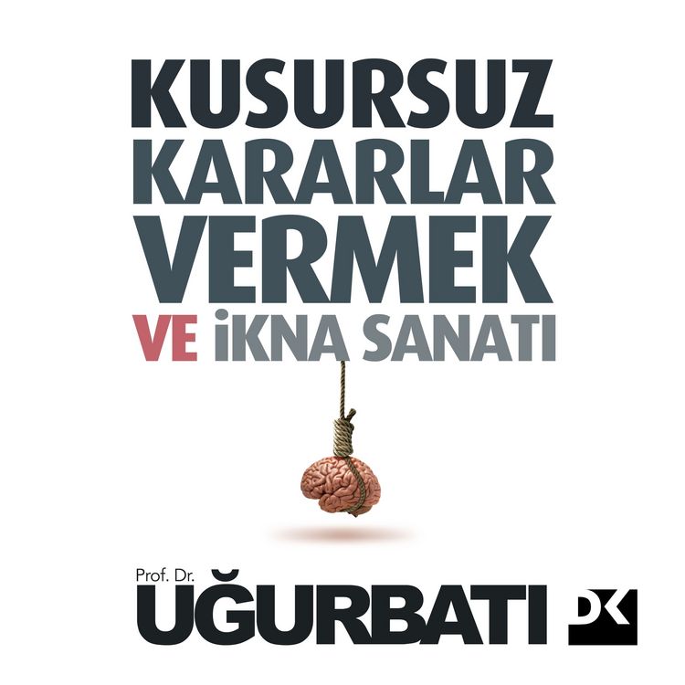 Produktbild: KUSURSUZ KARARLAR VERMEK VE İKNA SANATI