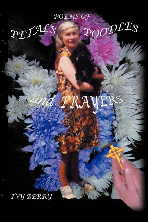 Produktbild: Poems of Petals, Poodles and Prayers