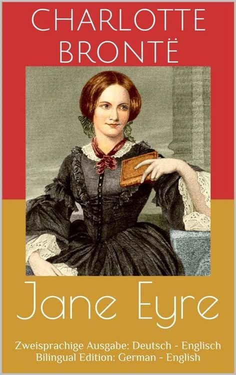 Produktbild: Jane Eyre (Zweisprachige Ausgabe: Deutsch - Englisch / Bilingual Edition: German - English)