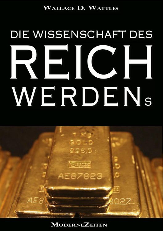 Produktbild: Die Wissenschaft des Reichwerdens (The Science of Getting Rich) (Vollst&auml;ndige deutsche eBook-Ausgabe)