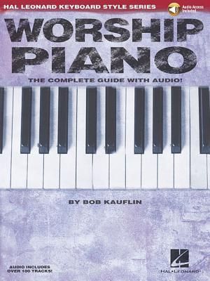 Produktbild: Worship Piano Hal Leonard Keyboard Style Series Book with Online Audio Modern Worship Keyboard Method Chords Rhythms and Nashville Number System for Church Musicians and Pianists