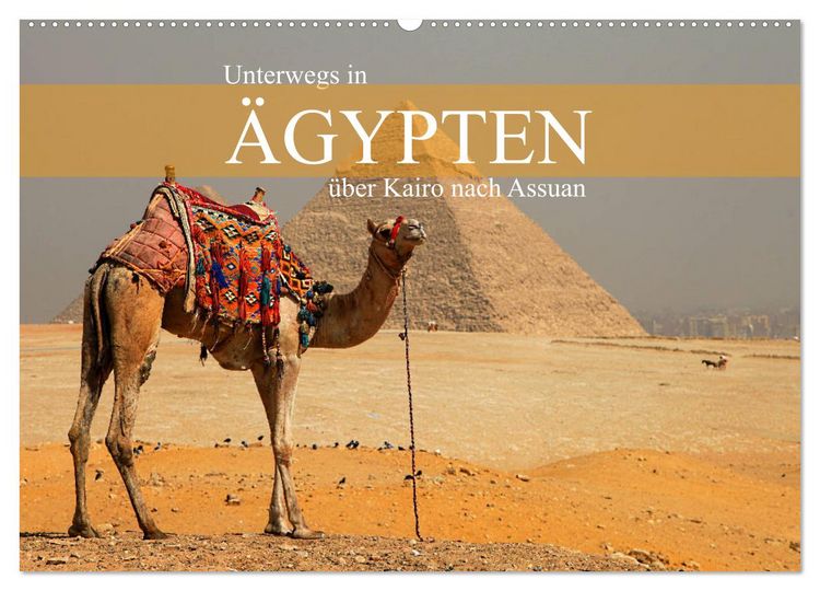 Produktbild: Unterwegs in &Auml;gypten - &uuml;ber Kairo nach Assuan (Wandkalender 2026 DIN A2 quer), CALVENDO Monatskalender