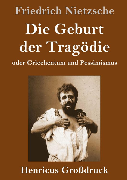 Produktbild: Die Geburt der Trag&ouml;die (Gro&szlig;druck)