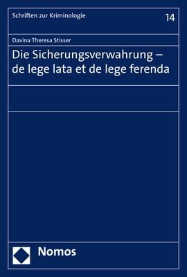 Produktbild: Die Sicherungsverwahrung - de lege lata et de lege ferenda