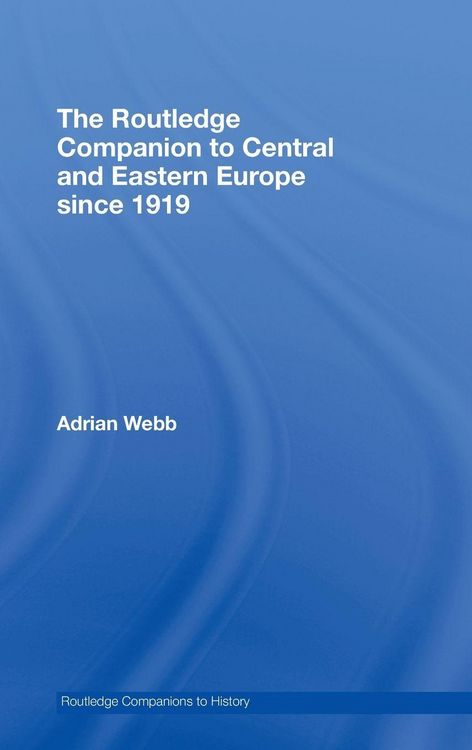 Produktbild: The Routledge Companion to Central and Eastern Europe since 1919