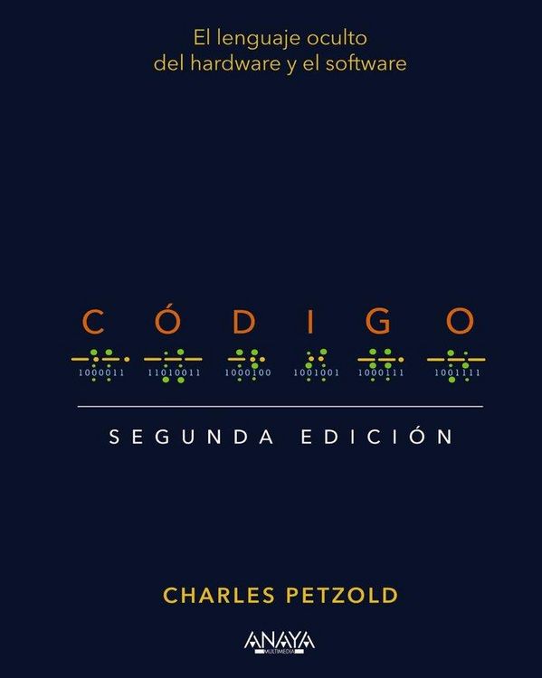 Produktbild: C&oacute;digo : el lenguaje oculto del hardware y el software