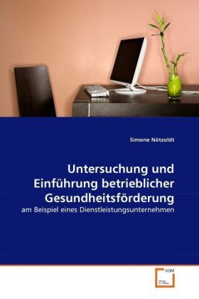 Produktbild: N&ouml;tzoldt, S: Untersuchung und Einf&uuml;hrung betrieblicher Gesun