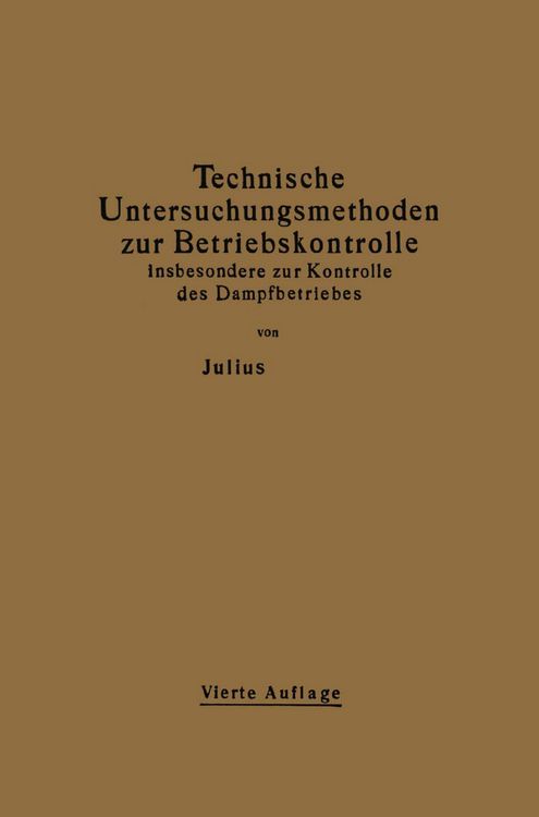 Produktbild: Technische Untersuchungsmethoden zur Betriebskontrolle insbesondere zur Kontrolle des Dampfbetriebes