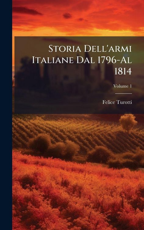 Produktbild: Storia Dell'armi Italiane Dal 1796-Al 1814