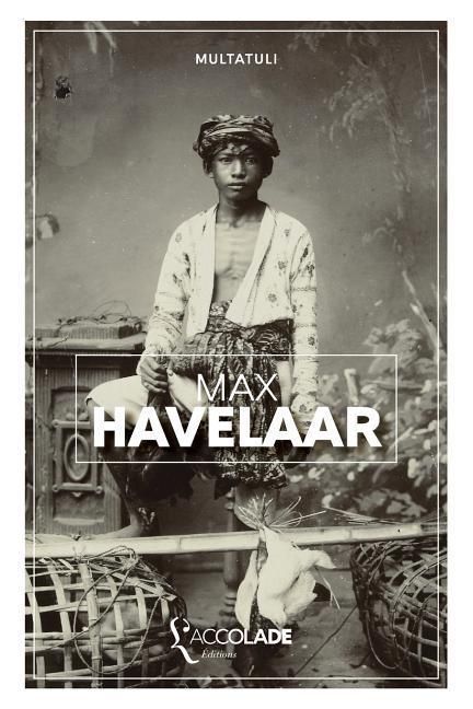 Produktbild: Max Havelaar: &eacute;dition bilingue n&eacute;erlandais/fran&ccedil;ais (+ audio int&eacute;gr&eacute;)