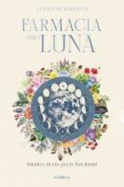 Produktbild: Farmacia della luna. Rituali e ricette per le fasi lunari