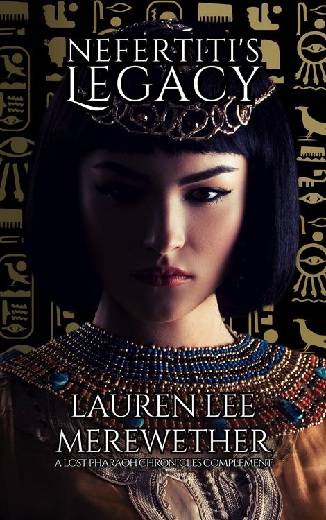 Produktbild: Nefertiti's Legacy (The Lost Pharaoh Chronicles Complement Collection, #3)