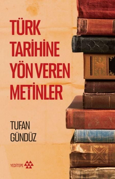 Produktbild: T&uuml;rk Tarihine Y&ouml;n Veren Metinler