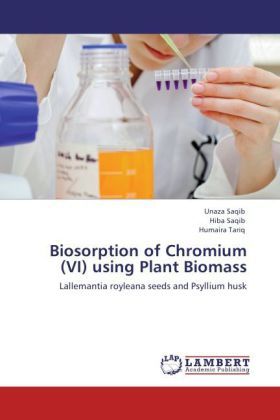Produktbild: Saqib, U: Biosorption of Chromium (VI) using Plant Biomass