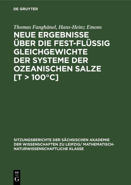 Produktbild: Neue Ergebnisse &uuml;ber die fest-fl&uuml;ssig Gleichgewichte der Systeme der ozeanischen Salze [T > 100&deg;C]