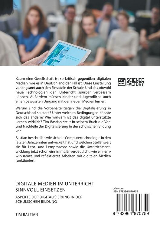 Produktbild: Digitale Medien im Unterricht sinnvoll einsetzen. Aspekte der Digitalisierung in der schulischen Bildung