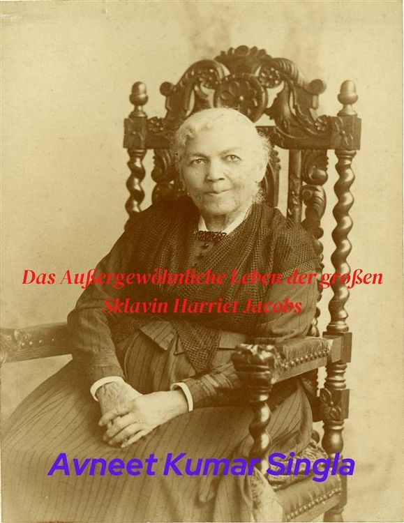 Produktbild: Das Au&szlig;ergew&ouml;hnliche Leben der gro&szlig;en Sklavin Harriet Jacobs