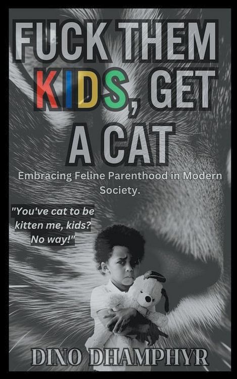 Produktbild: Fuck Them Kids, Get A Cat