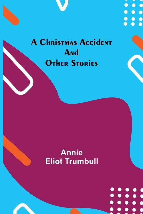 Produktbild: A Christmas Accident and Other Stories