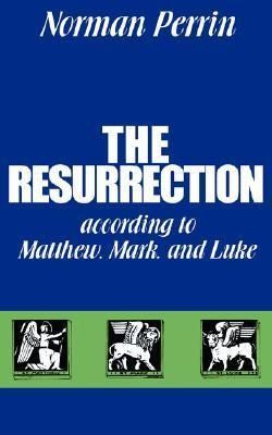 Produktbild: The Resurrection According to Matthew, Mark and Luke