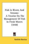 Produktbild: Fish in Rivers and Streams: A Treatise on the Management of Fish in Fresh Waters (1848)