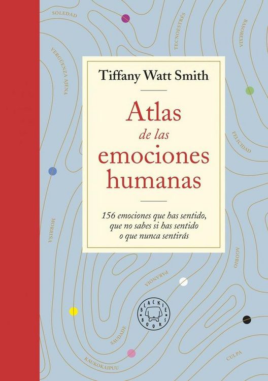 Produktbild: Atlas de las emociones humanas: 156 emociones que has sentido, que no sabes si has sentido o que nunca sentir&aacute;s
