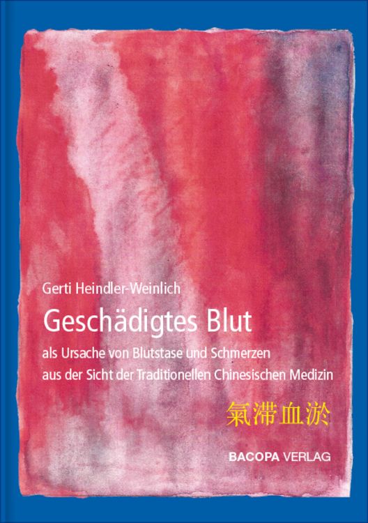 Produktbild: Gesch&auml;digtes Blut als Ursache von Blutstase und Schmerzen aus Sicht der TCM