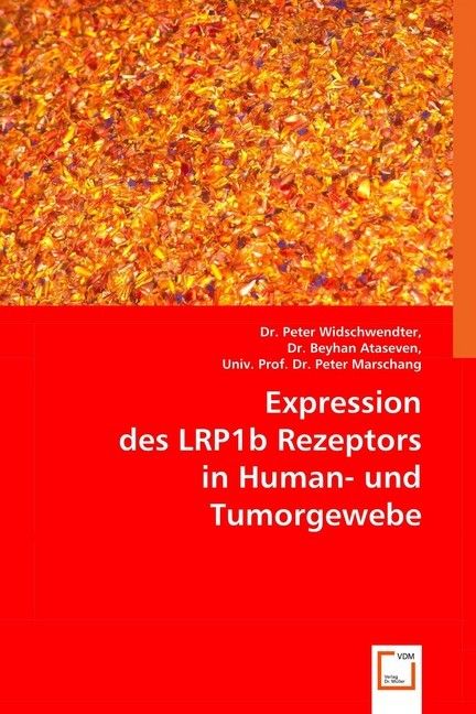 Produktbild: Peter, ,: Expression des LRP1b Rezeptors in Human- und Tumor